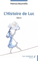 L’Histoire de Luc (French Edition) B0GXY2LN5B Book Cover