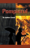 Pompierul (În Umbra Lunei) B0C7YY4X2M Book Cover