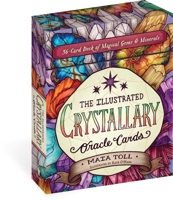 The Illustrated Crystallary Oracle Cards: 36-Card Deck of Magical Gems  Minerals 1635864879 Book Cover