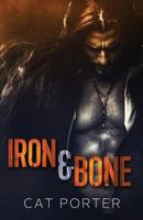 Iron & Bone 0990308545 Book Cover