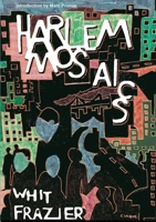 Harlem Mosaics 1737214911 Book Cover