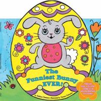 The Funniest Bunny EVER! 0843121750 Book Cover