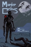 Murder of Crows 1964658071 Book Cover