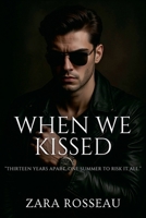 When We Kissed B0FS81JZSK Book Cover