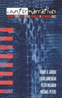 Counternarratives: Cultural Studies and Critical Pedagogies in Postmodern Spaces B01N74MXUA Book Cover