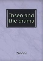 Ibsen and the Drama 135507763X Book Cover