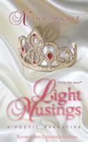 Light Musings: A poetic Narrative 1948318156 Book Cover