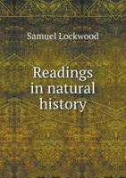 Readings in Natural History 5518886659 Book Cover