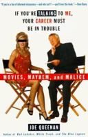 If You're Talking to Me, Your Career Must Be in Trouble: Movies, Mayhem, and Malice 156282788X Book Cover