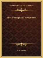 The Theosophical Mahatmans 142537042X Book Cover