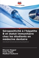 Séropositivité à l'hépatite B et statut immunitaire chez les étudiants en médecine dentaire (French Edition) 6208180244 Book Cover