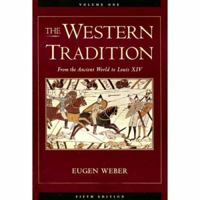 The Western Tradition: From the Ancient World to Louis XIV 0669394424 Book Cover