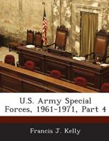 U.S. Army Special Forces, 1961-1971, Part 4 1288757417 Book Cover