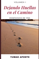 Dejando Huellas En El Camino: Ense�anzas de vida B08L6F1WZ6 Book Cover