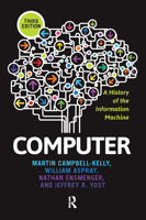 Computer: A History of the Information Machine (The Sloan Technology Series) 0465029906 Book Cover