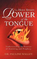 The Holy Spirit: Power of the Tongue 1594679657 Book Cover