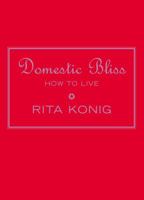 Domestic Bliss 1451623801 Book Cover