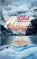 Blut Aussee: Cosy Krimi (deutsch) Regionalkrimi aus dem österreichischen Salzkammergut (Marie Haslinger Band 2) (German Edition) 3384440188 Book Cover