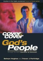 GOD'S PEOPLE - THROUGH THE BIBLE CHARACTER BY CHARACTER: THROUGH THE BIBLE CHARACTER BYCHARACTER (Cover To Cover) 1853451606 Book Cover