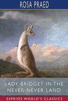 Lady Bridget in the Never-Never Land (1915) 1512240710 Book Cover