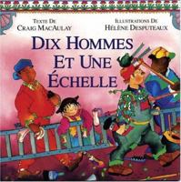 Dix hommes et une echelle 1550373420 Book Cover