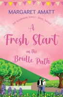 A Fresh Start on the Bridle Path (The Glenbriar) 1914575369 Book Cover