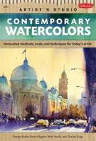 Contemporary Watercolors: A guide to current materials, mediums, and techniques 1600582362 Book Cover