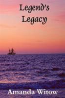Legend's Legacy (Legend's Legacy #1) 0995240507 Book Cover