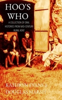 Hoo's Who: A Collection of Oral Histories from Mid-Century Rural Kent 0955856043 Book Cover