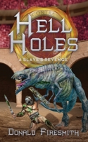 Hell Holes: A Slave's Revenge B09BGHYTYC Book Cover