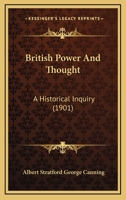 British Power and Thought: a Historical Inquiry 1013300483 Book Cover