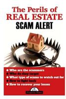 The Perils of Real Estate Scam Alert! 1985732173 Book Cover