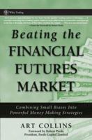 Beating the Financial Futures Market: Combining Small Biases into Powerful Money Making Strategies (Wiley Trading) 1540394522 Book Cover