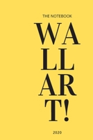 The notebook wall art 2020: Daily Success, Motivation and Everyday Inspiration For Your Best Year Ever 1679863460 Book Cover