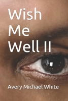 Wish Me Well II B08CM8NKCH Book Cover