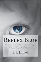 Reflex Blue 1495355985 Book Cover