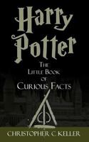 Harry Potter: The Little Book of Curious Facts! 1986739686 Book Cover