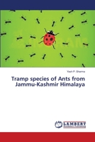 Tramp species of Ants from Jammu-Kashmir Himalaya 3659628379 Book Cover