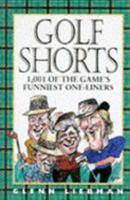 GOLF SHORTS: 1001 of the Game"s Funniest One-Liners 1861050127 Book Cover