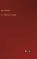 Die Nordwest-Passage 3368243306 Book Cover