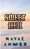 Sweet Hell 1312097167 Book Cover