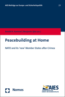 Peacebuilding at Home: NATO and Its 'New' Member States After Crimea 3848747057 Book Cover