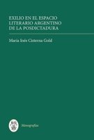 Exilio En El Espacio Literario Argentino de la Posdictadura 1855662574 Book Cover
