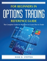 For Beginners in Options Trading: The Complete Guide for Beginners to Learn How to Trade 1915435641 Book Cover