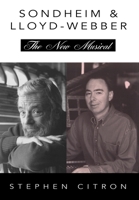 Stephen Sondheim and Andrew Lloyd Webber: The New Musical (The Great Songwriters) 0195096010 Book Cover