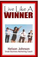 Live Like A Winner 0359475094 Book Cover