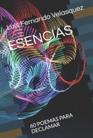 ESENCIAS: 60 POEMAS PARA DECLAMAR (Arte y Crecimiento) (Spanish Edition) B086PLBG3W Book Cover