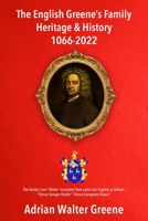 The English Greene's Family Heritage and History 1066-2022 1803699671 Book Cover