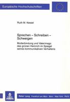 Sprechen - Schreiben - Schweigen: Mutterbindung Und Vaterimago Des Gruenen Heinrich Im Spiegel Seines Kommunikativen Verhaltens 3820414711 Book Cover
