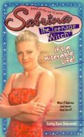 It's a Miserable Life (Sabrina, the Teenage Witch) 0671773275 Book Cover